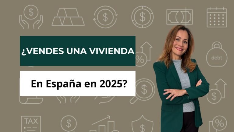 Conocer la Normativa Vigente en 2025 en España puede Evitarte Costes al Vender tu Vivienda